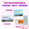 Set trị nám dưỡng trắng Tranexamin/Trasamic - Cinal C - Glutathione